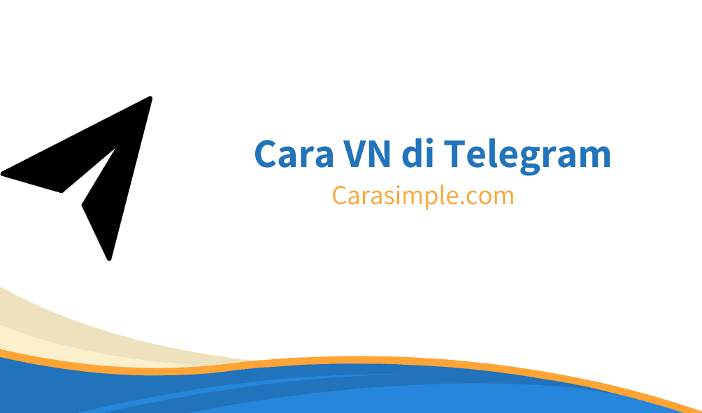 Cara VN di Telegram