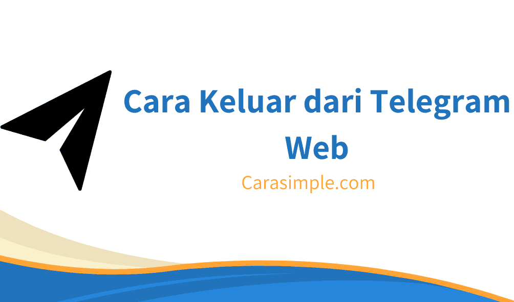 Cara Keluar dari Telegram Web