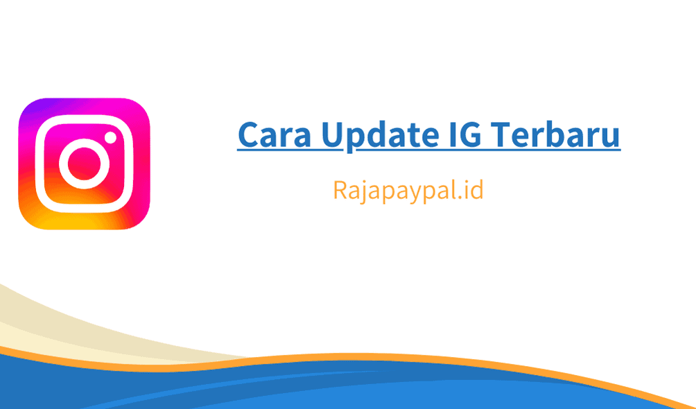 Cara Update IG Terbaru